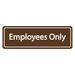 Advantus Employees Only Sign
