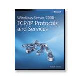 Microsoft Windows Server 2008 TCP/IP Protocols and Services - 9780735624474