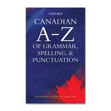 Oxford University Press Canadian A to Z of Grammar, Spelling, and Punctuation Education Manual - English 0195424379