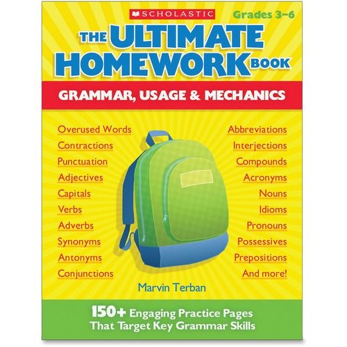 Scholastic Scholastic The Ultimate Homework Book: Grammar Usage & Mechanics Educa