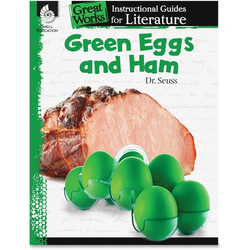 Shell Green Eggs and Ham: An Instructional Guide for Literature Educat