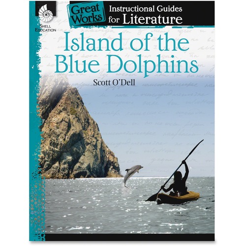 Shell Island of the Blue Dolphins: An Instructional Guide for Literatu