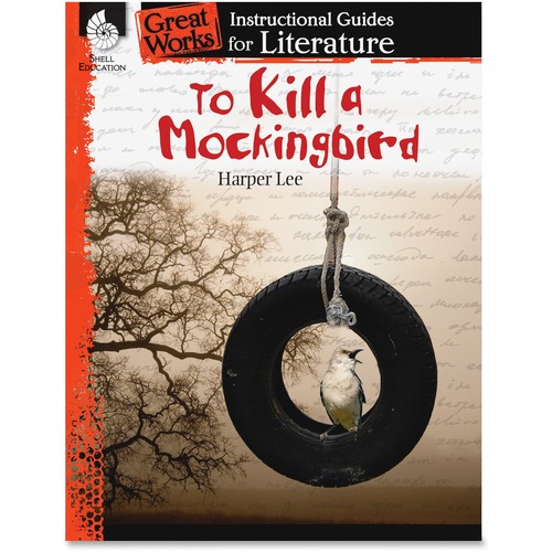 Shell To Kill a Mockingbird: An Instructional Guide for Literature Edu