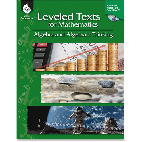 Shell Shell Leveled Texts for Mathematics: Algebra and Algebraic Thinking Ed
