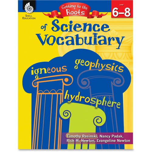 Shell Shell Getting to the Roots of Science Vocabulary (Grades 6-8) Educatio