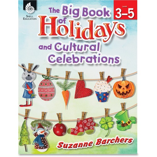 Shell The Big Book of Holidays and Cultural Celebrations (Grades 3-5)