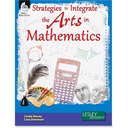 Shell Strategies to Integrate the Arts in Mathematics Education Printe