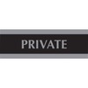 Century Series Office Sign, PRIVATE, 9 x 3, Black/Silver