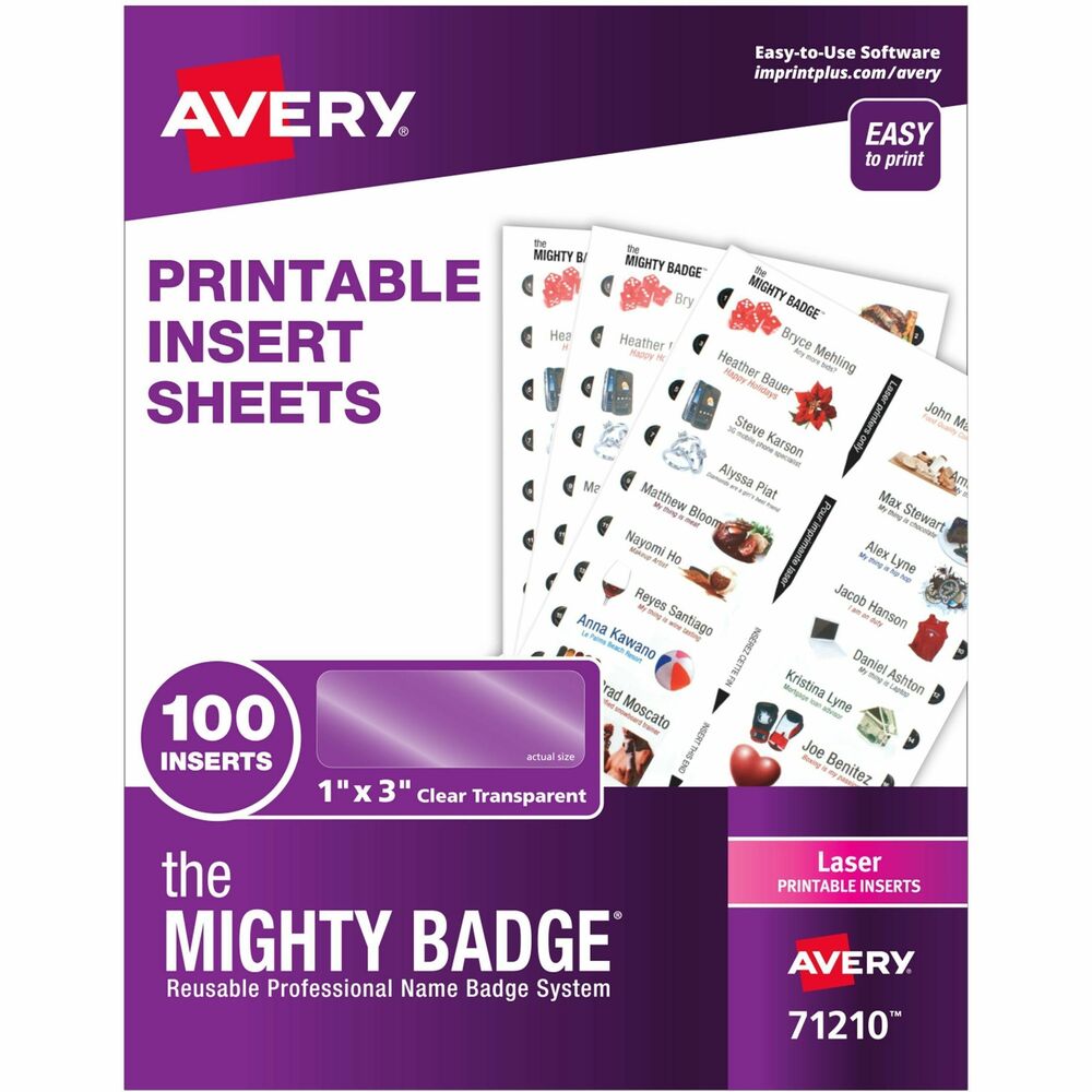 AVE71210 - Create additional name badges for the Mighty Badge by Avery Professional Reusable Name Badge System with these customizable insert sheets. This refill pack includes five crystal-clear insert sheets with 20 inserts on each sheet for a total of 100 translucent inserts. Simply personalize the insert, print on a laser printer and replace to create a new custom ID badge. Insert sheets can be fed through the printer multiple times so you can print individual inserts as needed or the entire sheet at once. Nonadhesive inserts are easy to peel off from the sheet. The 1" x 3" personalized name badges (sold separately) are easy to assemble. More from the Manufacturer