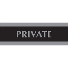 HeadLine Century Series Private Sign - 1 / Each - Private Print/Message - 9" (228.60 mm) Width x 3" (76.20 mm) Height - Rectangular Shape - Silver Print/Message Color - Black