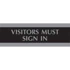 HeadLine Visitors Must Sign In Sign - 1 Each - Visitor Must Sign In Print/Message - 9" (228.60 mm) Width x 3" (76.20 mm) Height - Silver Print/Message Color - Mounting Hardware - Black