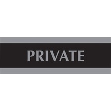 HeadLine Century Series Private Sign - 1 Each - Private Print/Message - 9" (228.60 mm) Width x 3" (76.20 mm) Height - Rectangular Shape - Silver Print/Message Color - Black