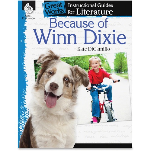 Shell Education Because of Winn Dixie Guide Book Printed Book by Kate DiCamillo - Shell Educational Publishing Publication - Book - Grade 3-5