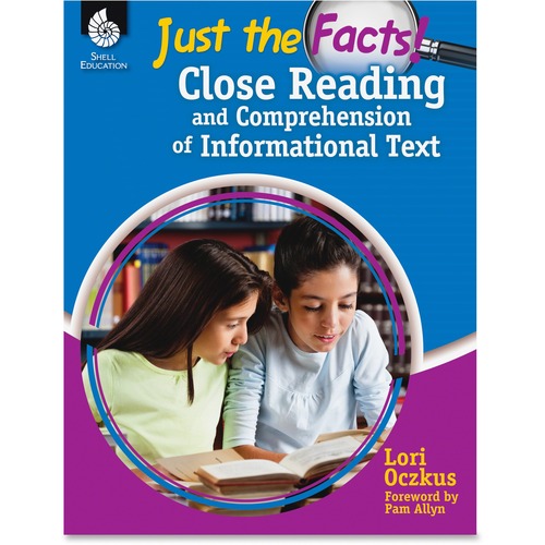 Shell Education Just The Facts Informational Text Printed Book by Lori Oczkus - 256 Pages - Shell Educational Publishing Publication - Book - Grade K-8