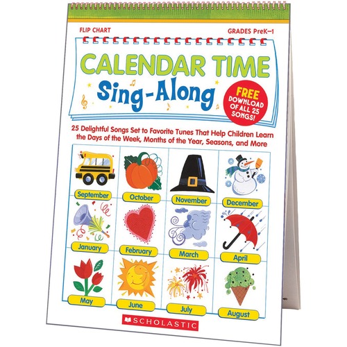 Scholastic Calendar Time Sing-Along Flip Chart - Theme/Subject: Learning - Skill Learning: Strategy, Comprehension - 4+ - 1 / Set