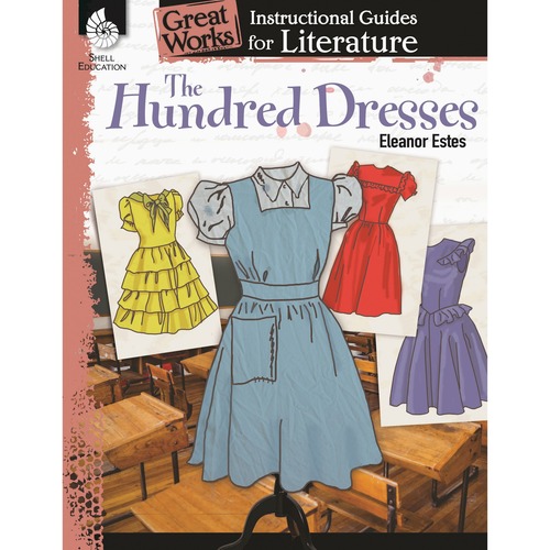 Shell Education Grades K-3 Hundred Dresses Book Printed Book by Eleanor Estes - 72 Pages - Book - Grade K-3