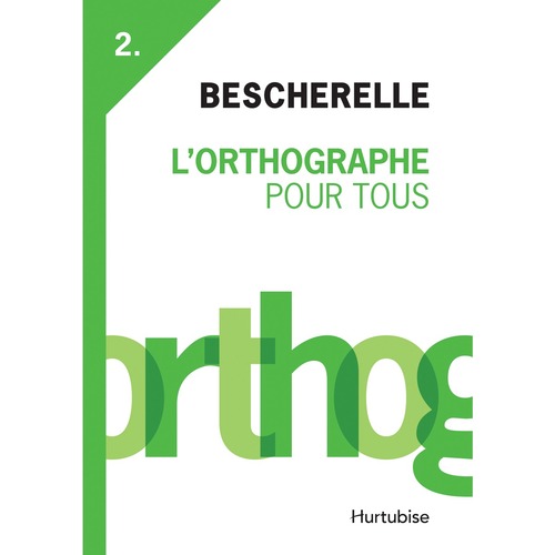 Bescherelle L'Orthographe pour tous Printed Book - Book - French - Learning Books - HMI259960