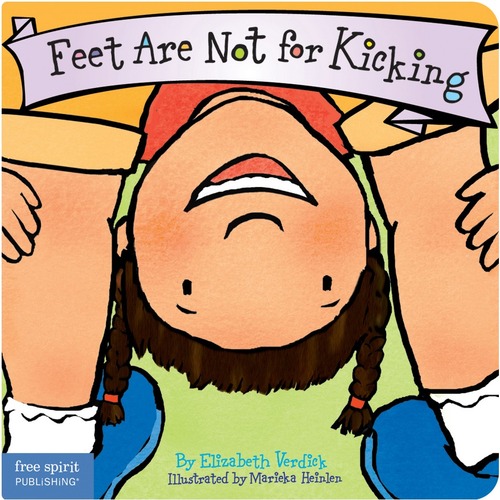 Best Behavior Series - Feet Are Not for Kicking Board Book - Learning Books - FRE9781575421582
