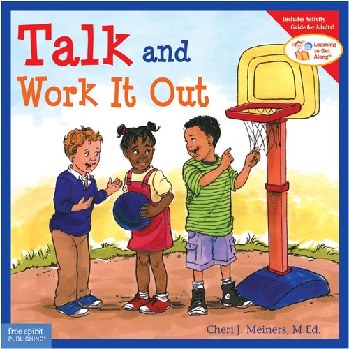 Free Spirit Publishing Talk and Work It Out Learning to Get Along Series Printed Book by Cheri J. Meiners, M.Ed., Meredith Johnson, Grade 1 - 1 Each