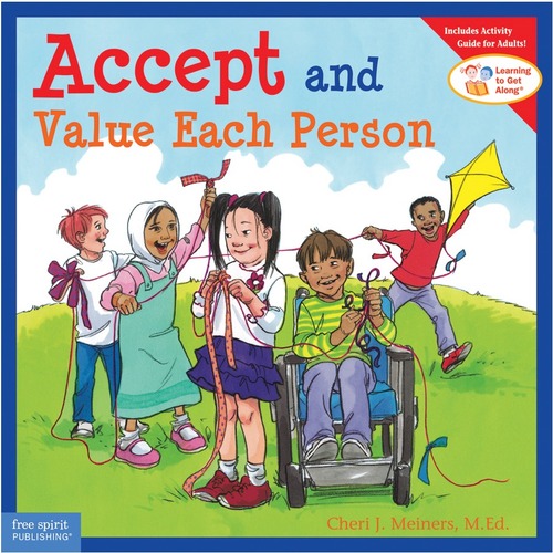 Free Spirit Publishing Accept and Value Each Person Learning to Get Along Series Printed Book by Cheri J. Meiners, M.Ed., Meredith Johnso, Grade 1 - 1 Each