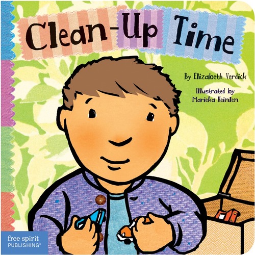Free Spirit Publishing Clean-Up Time Toddler Tools Series Printed Book by Elizabeth Verdick, Marieka Heinlen - 1 Each