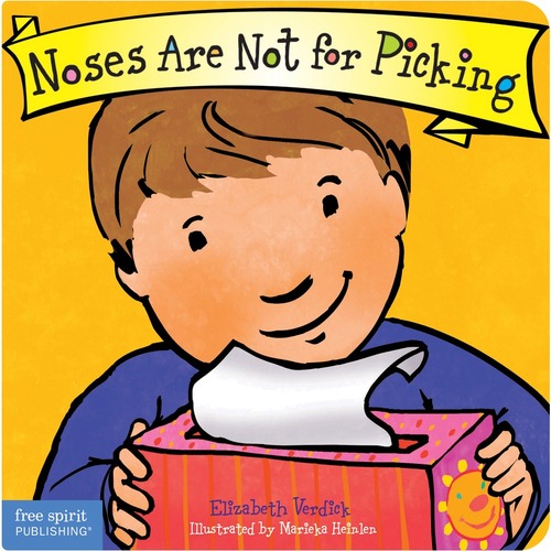 Free Spirit Publishing Noses Are Not for Picking Board Book Best Behavior Series Printed Book by Elizabeth Verdick, Marieka Heinlen - Book - Learning Books - FRE9781575424712