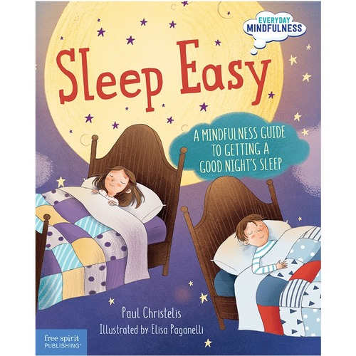Free Spirit Publishing Sleep Easy A Mindfulness Guide to Getting a Good Night's Sleep Printed Book by Paul Christelis, Elisa Paganelli - Hardcover - Grade 2