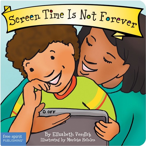 Free Spirit Publishing Screen Time Is Not Forever Board Book Best Behavior Series Printed Book by Elizabeth Verdick, Marieka Heinlen - Book