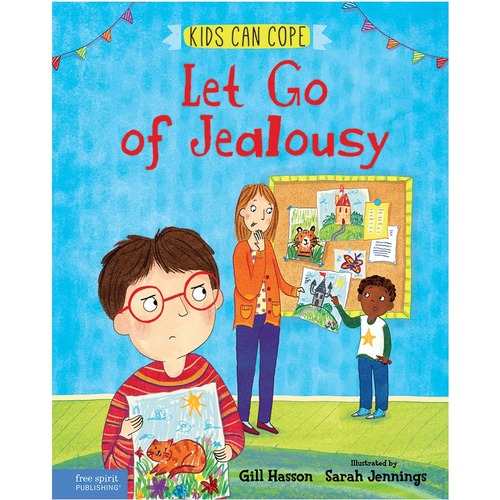 Free Spirit Publishing Let Go of Jealousy Printed Book by Gill Hasson, Sarah Jennings - Hardcover - Grade 2