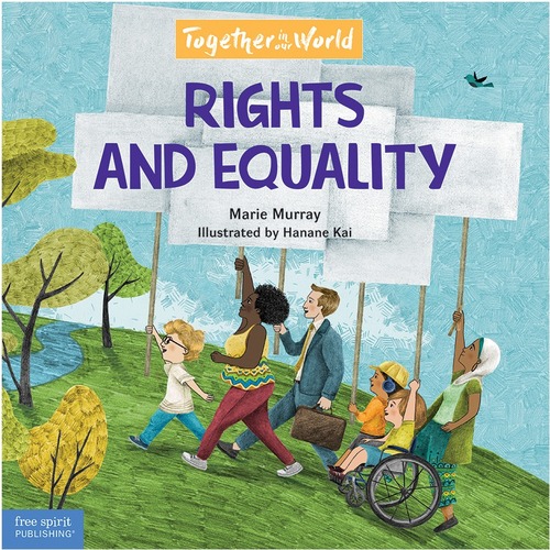 Free Spirit Publishing Rights and Equality Printed Book by Marie Murray, Hanane Kai - Hardcover - Grade 3