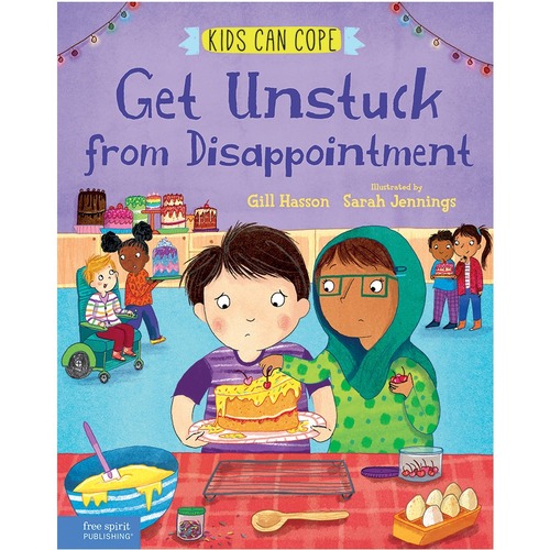 Free Spirit Publishing Get Unstuck from Disappointment Printed Book by Gill Hasson, Sarah Jennings - Hardcover - Grade 3