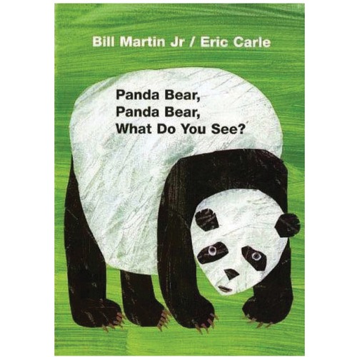 Macmillan Panda Bear, Panda Bear, What Do You See? Printed Book by Bill Martin Jr, Eric Carle - Henry Holt and Co. (BYR) Publication - 07/11/2006 - Book - English - Learning Books - RNC9780805080780