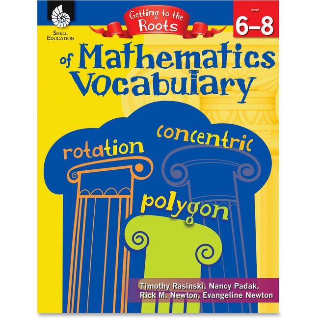 Shell Gr 6-8 Roots of Math Vocab. Guide Education Printed Book for Mathematics by Timothy Rasinski, Nancy Padak, Rick M. Newton, Evangeline Newton - English