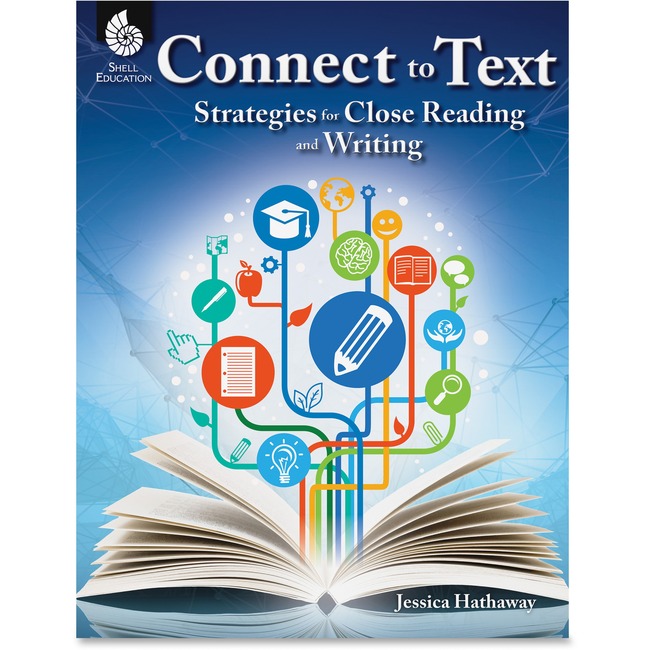 Shell K-12 Connect to Text Strategies Bk Education Printed Book by Jessica Hathaway - English