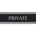 Headline Century Series Private Sign - 1 Each - English - Private Print/Message - 9" (228.60 mm) Width x 3" (76.20 mm) Height - Rectangular Shape - Silver Print/Message Color - Door - Indoor - Black