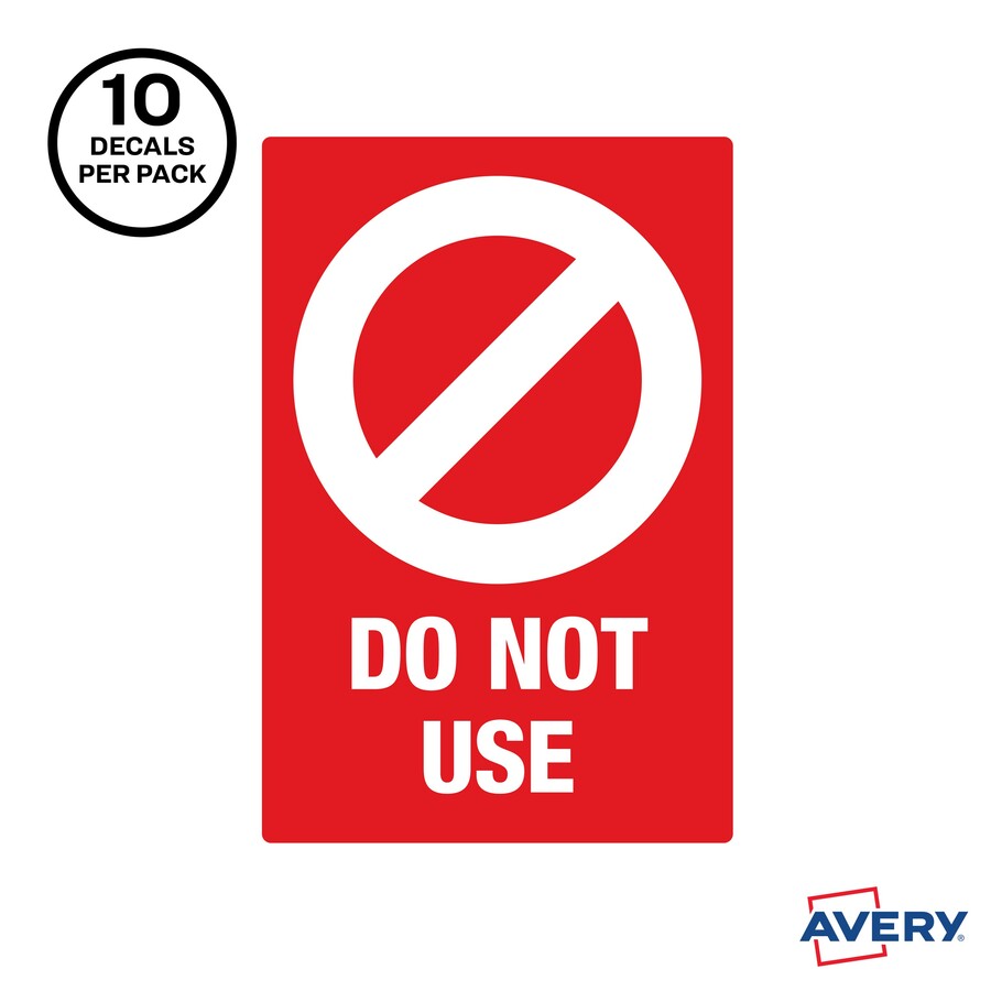 Avery® Surface Safe DO NOT USE Table & Chair Decals - 10 / Pack - Do Not Use Print/Message - 4" Width x 6" Height - Rectangular Shape - Water Resistant, Pre-printed, Chemical Resistant, Abrasion Resistant, Tear Resistant, Durable, UV Resistant, Residu