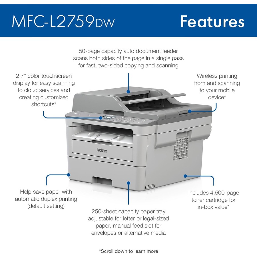 Brother Workhorse MFC-L2759DW Wireless Laser Multifunction Printer - Monochrome - Copier/Fax/Printer/Scanner - 36 ppm Mono Print - 2400 x 600 dpi Print - Automatic Duplex Print - Up to 15000 Pages Monthly - 250 sheets Input - Color Flatbed Scanner - 1200 