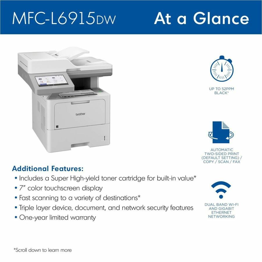 Brother MFC-L6915DW Wireless Laser Multifunction Printer - Monochrome - Copier/Fax/Printer/Scanner - 52 ppm Mono Print - 1200 x 1200 dpi Print - Automatic Duplex Print - Up to 160000 Pages Monthly - Color Flatbed/ADF Scanner - 1200 dpi Optical Scan - Mono