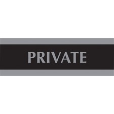 Headline Century Series Private Sign - 1 Each - Private Print/Message - 9" (228.60 mm) Width x 3" (76.20 mm) Height - Rectangular Shape - Silver Print/Message Color - Black