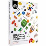 MakerBot Educators Guidebook, Vol. 3 (2021) Printed Book - 157 Pages - 2021
