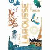 PETIT LAROUSSE Illustré 2026 Printed Book - 2044 Pages - Larousse - Dictionaries Publication - June 2025 - Book - French