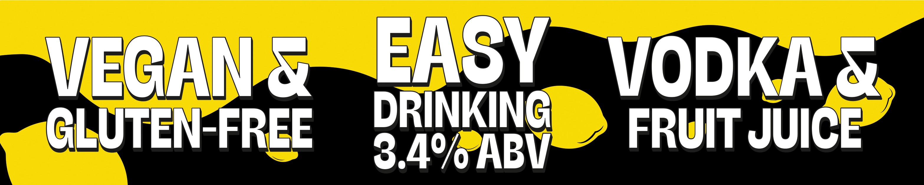 Vegan & Gluten-Free, Easy Drinking 3.4%, Vodka & Fruit Juice