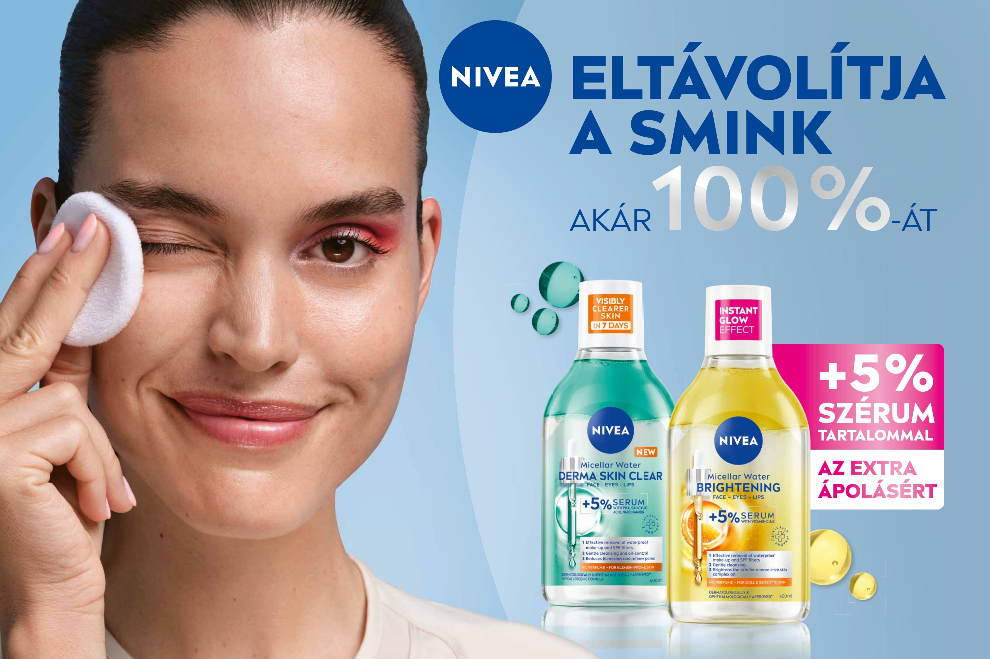 Eltávolítja a smink akár 100%-át; +5% szérum tartalommal az extra ápolásért