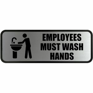 COSCO Employee Wash Hands Sign - 1 Each - Employees Must Wash Hands Print/Message - 9" Width x 3" Height - Rectangular Shape - Office - Metal - Silver