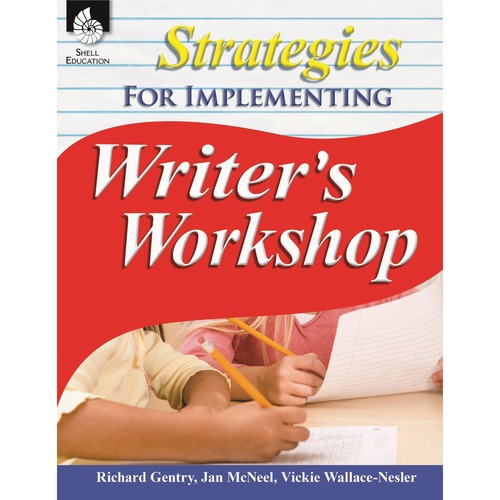 Shell Education Teacher Created Materials Strategies Guide, Writer's Workshop, Grade K-12