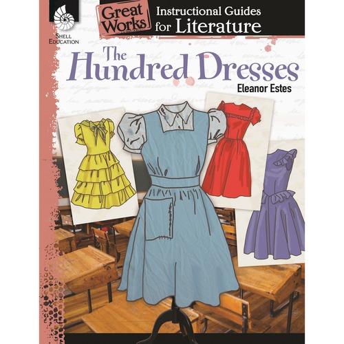 Shell Education Teacher Created Materials Instructional Guide for Literature,The Hundred Dresses,K-3