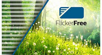 Less eye fatigue with Flicker-free technology