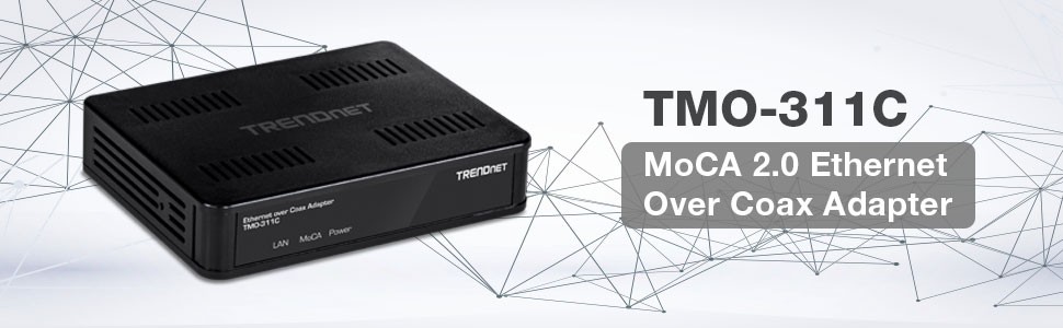 Ethernet Over Coax Adapter  TRENDnet - TRENDnet TMO-311C